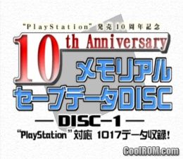 10th Anniversary Memorial Save Data (JP) (Disc 1) (‘PlayStation Taiou’) PS1 ISO