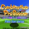 Combination Pro Soccer – J. League no Kantoku ni Natte Sekai wo Mezase! (JP) (v1.0) PS1 ISO
