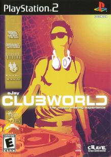 eJay ClubWorld – The Music Making Experience (EU) (En Fr De Es It) PS2 ISO eJay ClubWorld – The Music Making Experience (EU) (En Fr De Es It) PS2 ISO